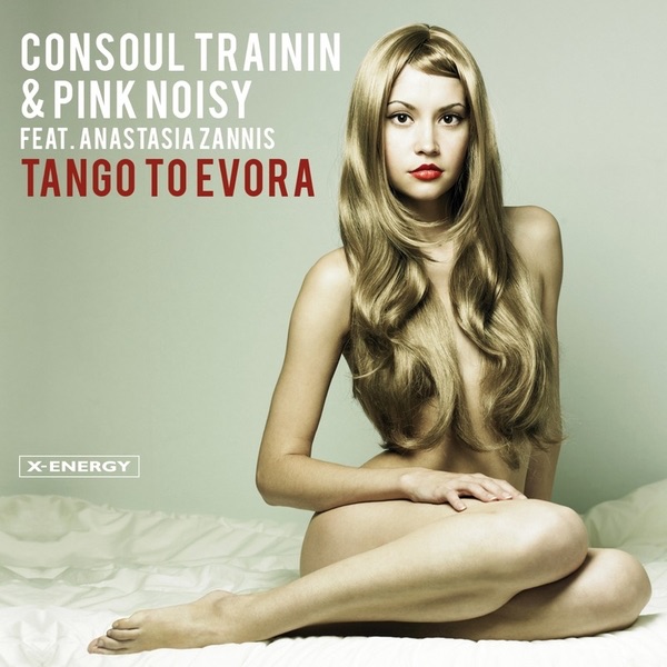Tango To Evora - Single by Consoul Trainin, Pink Noisy & Anastasia Zannis album cover