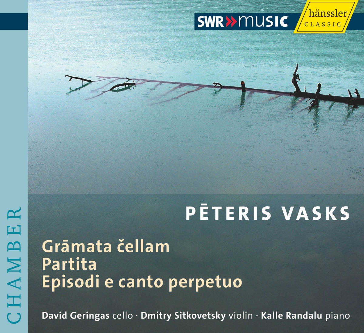 Vasks, P.: Gramata Cellam - Partita - Episodi e Canto Perpetuo by David Geringas, Kalle Randalu & Dmitry Sitkovetsky album cover
