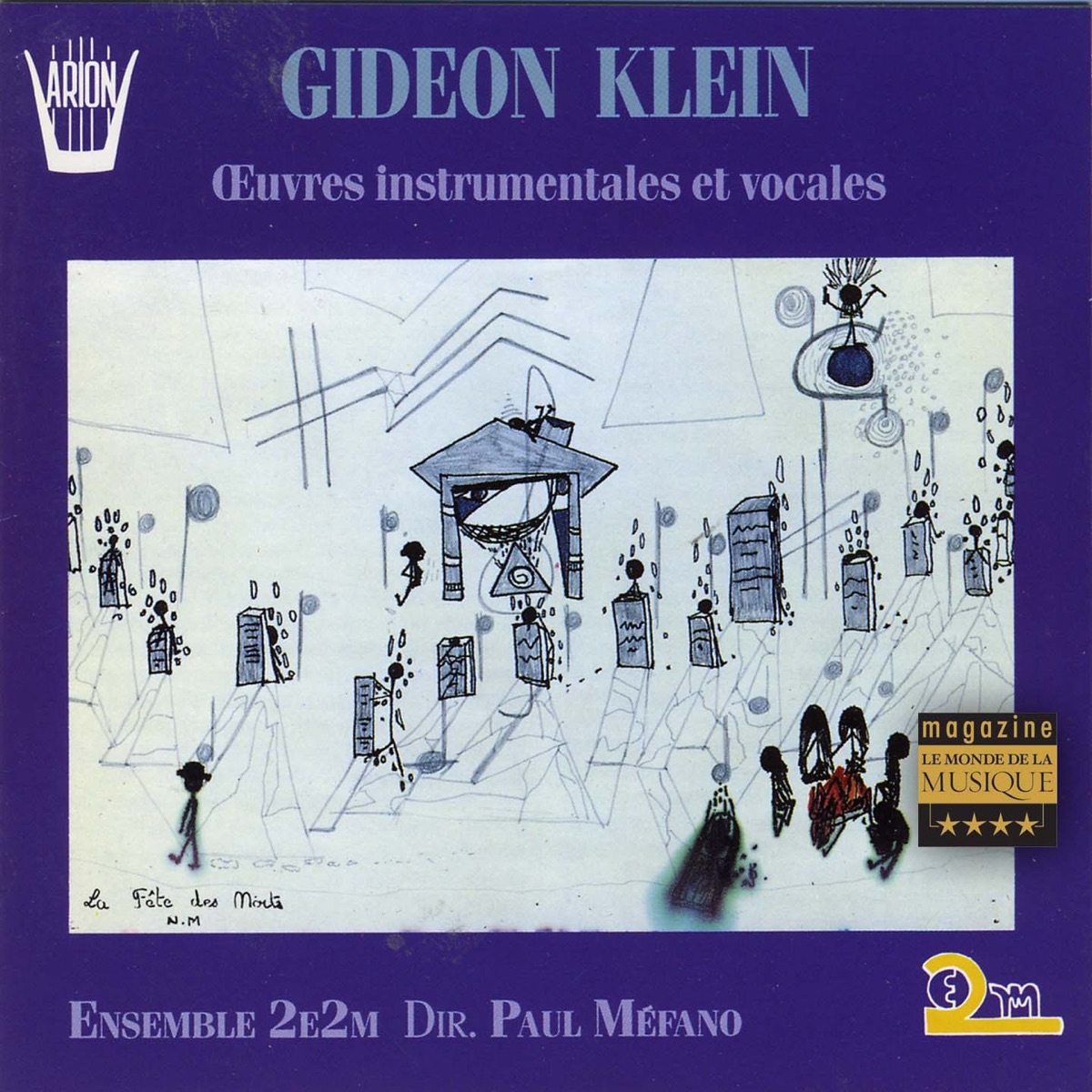 Klein : Oeuvres instrumentales et vocales by Ensemble 2e2m, Paul Méfano, Ensemble Voix Nouvelles, Ensemble Vocal Sotto Voce, Fabrice Parmentier, Julian Pike, Jacqueline Méfano, Sharon Cooper, Patricia Shacher Garnier, Zehava Gal & Nicholas Isherwood album cover