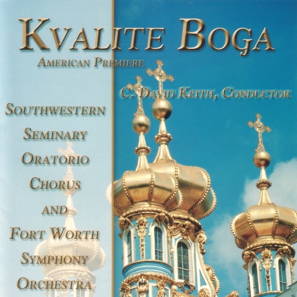 Kvalite Boga by Southwestern Seminary Oratorio Chorus & Fort Worth Symphony Orchestra album cover