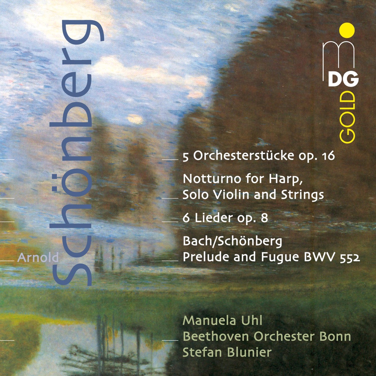 Schönberg: Fünf Orchesterstücke, Op. 16 by Manuela Uhl, Stefan Blunier & Beethoven Orchestra Bonn album cover