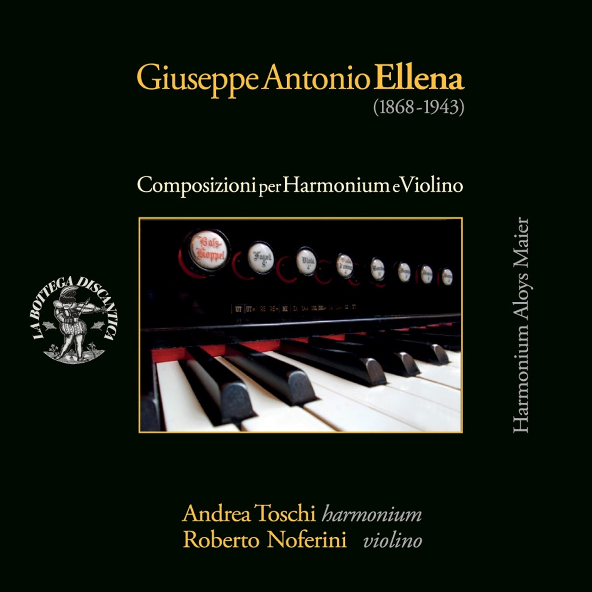 Giuseppe Antonio Ellena: Composizioni per harmonium e violino by Andrea Toschi & Roberto Noferini album cover