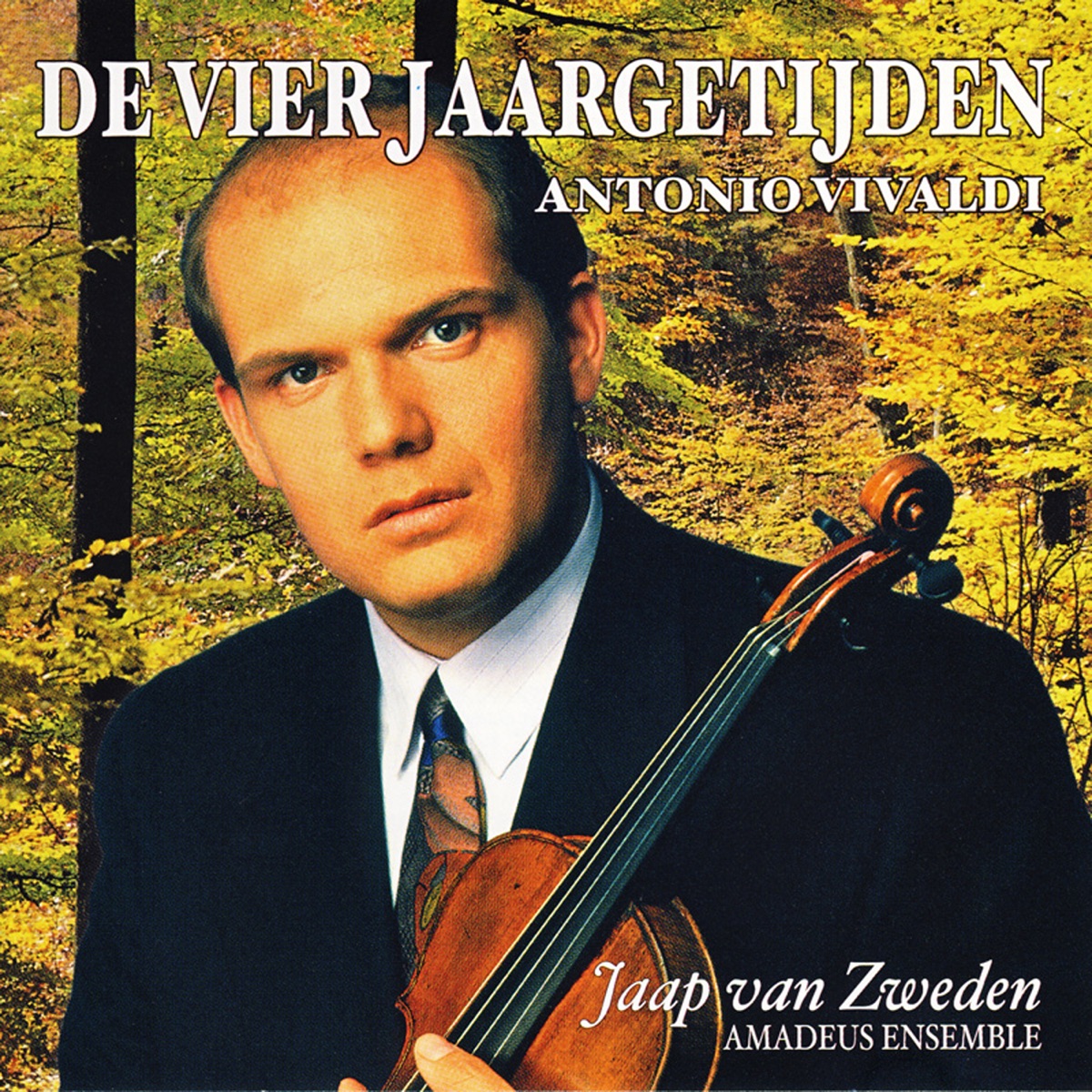 Vivaldi: De Vier Jaargetijden (The Four Seasons / Le Quattro Stagioni) by Jaap van Zweden, Amadeus Ensemble, Han De Vries & Marien Van Staalen album cover