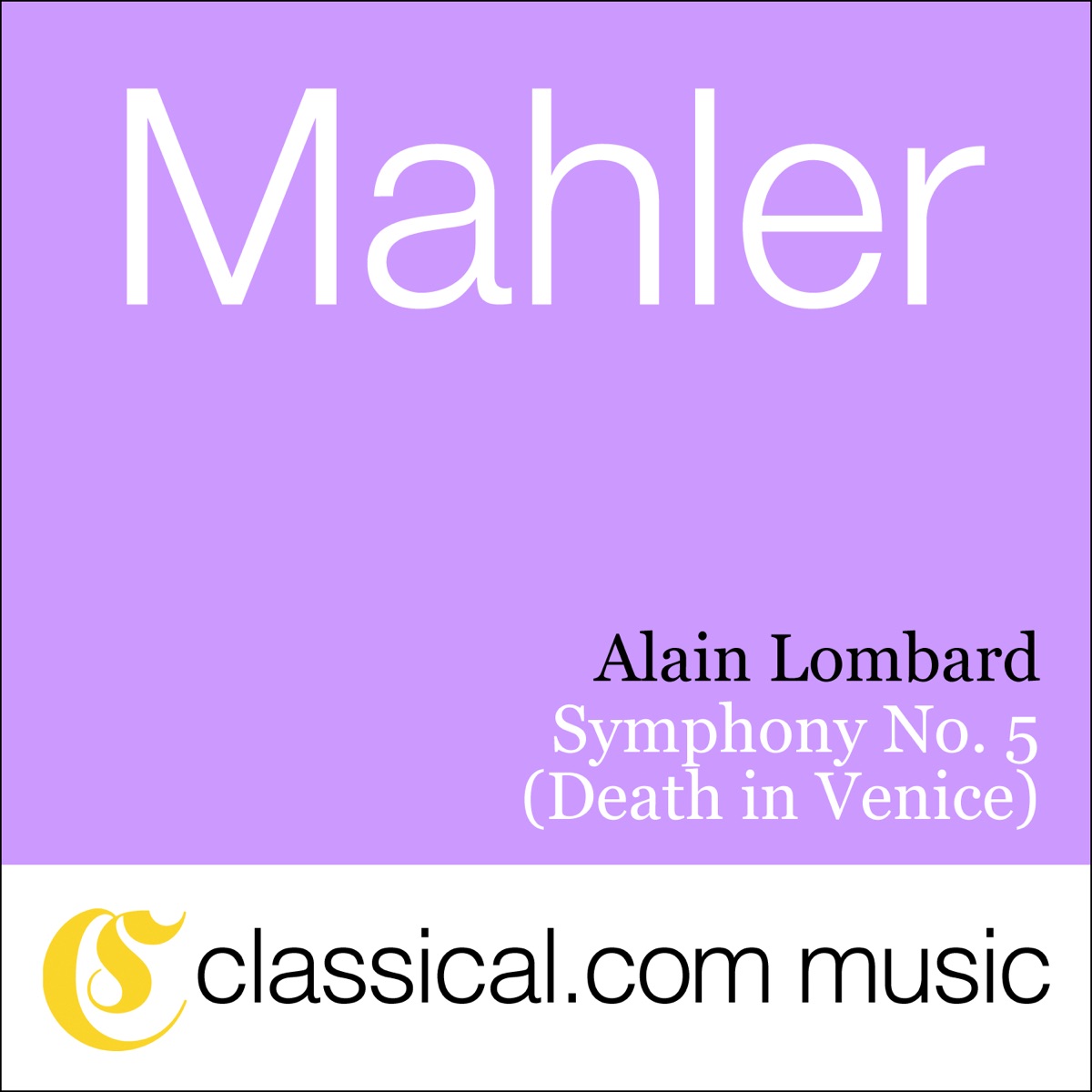 Gustav Mahler, Symphony No. 5 In C Sharp Minor (Death In Venice) by Orchestre National Bordeaux Aquitaine & Alain Lombard album cover