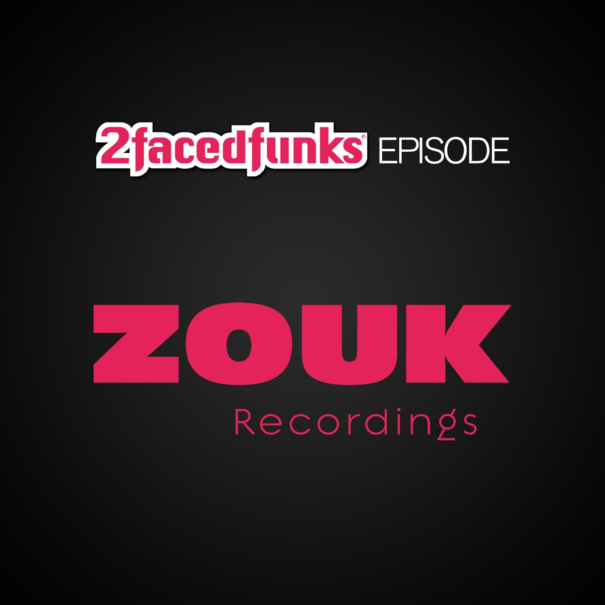 Episode (Remixes) - EP by 2 Faced Funks album cover