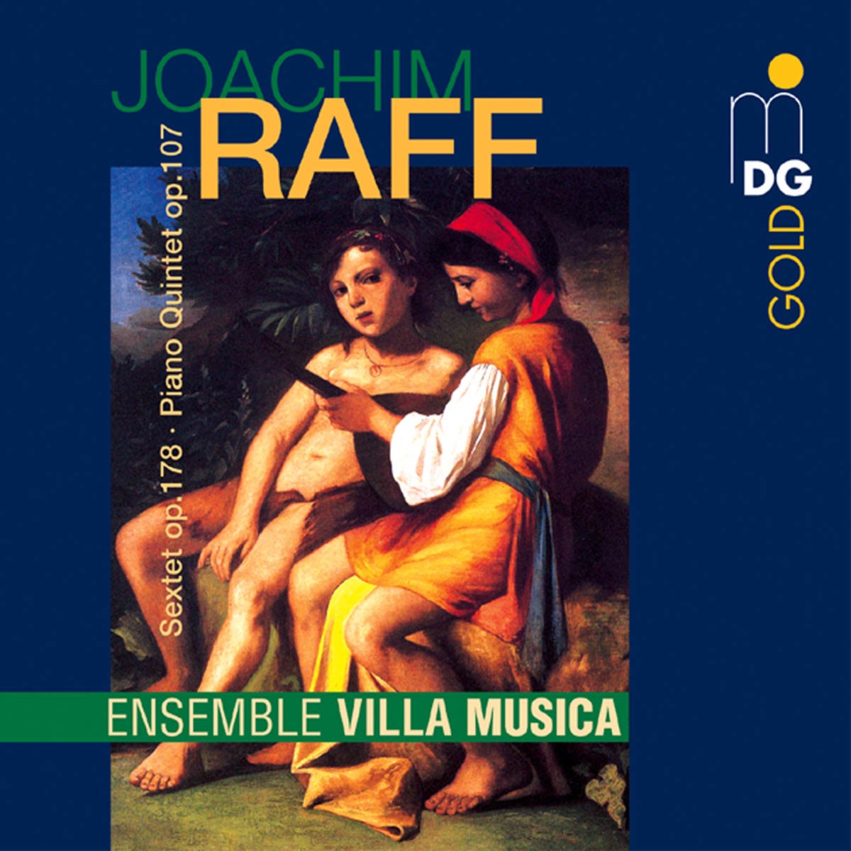 Raff: Sextet, Op. 178 & Piano Quintet, Op. 107 by Ensemble Villa Musica album cover