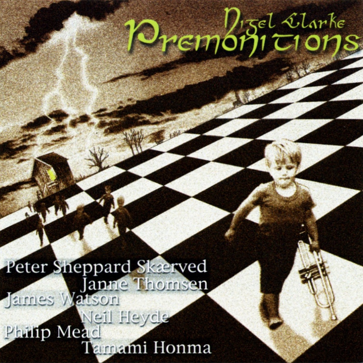 Nigel Clarke: Premonitions by Peter Sheppard Skærved, Tamami Honma, Janne Thomsen, Neil Heyde, Philip Mead & James Watson album cover