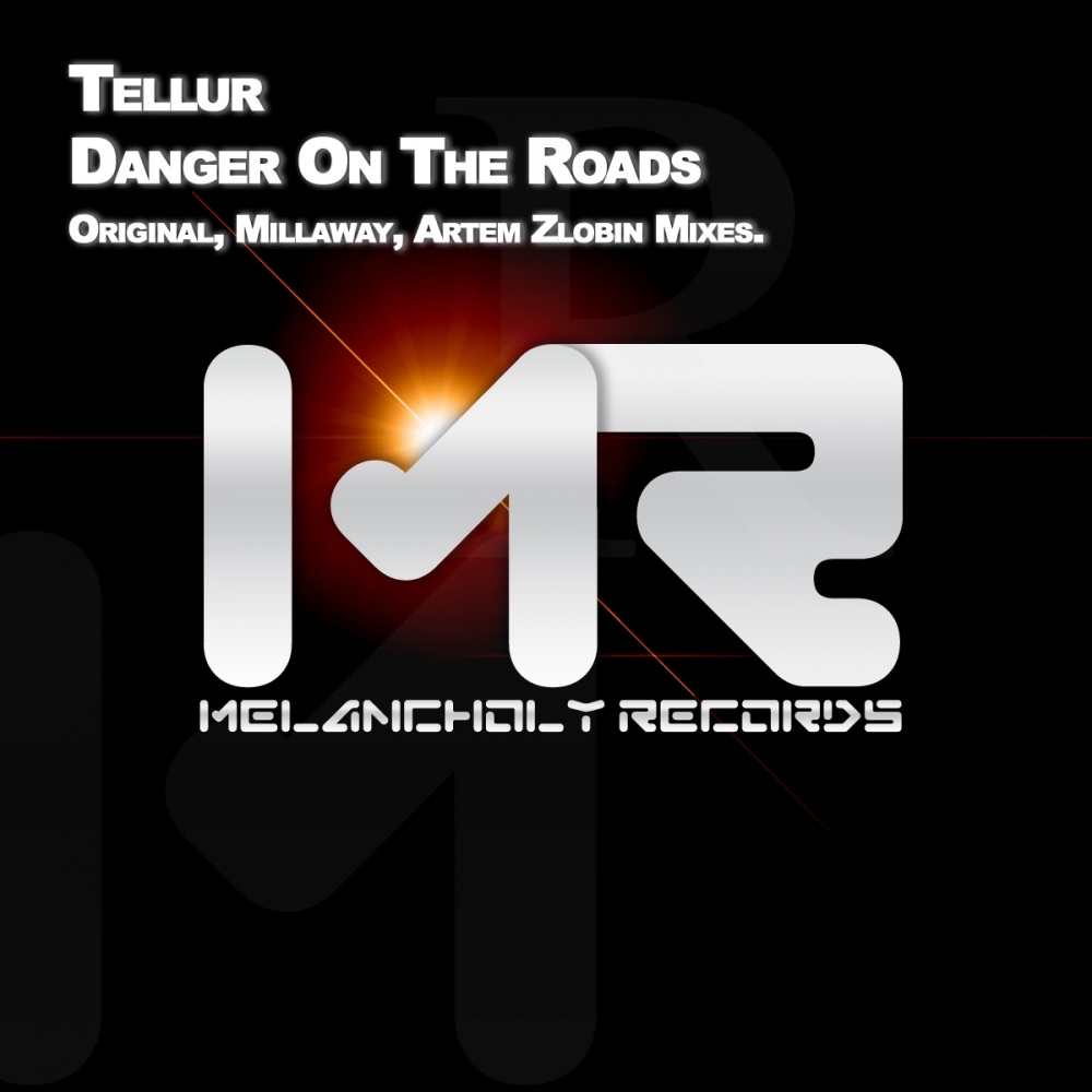 Danger On the Roads - Single by Tellur album cover