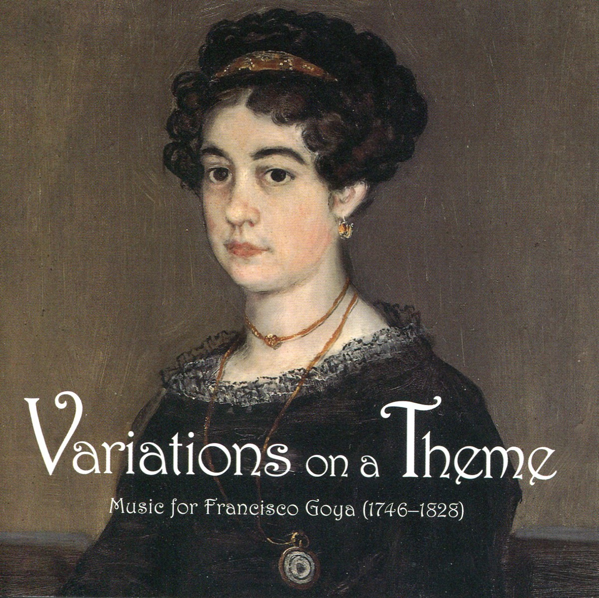 Variations on a Theme Music of Francisco Goya by Lynda Sayce & Martin Souter album cover