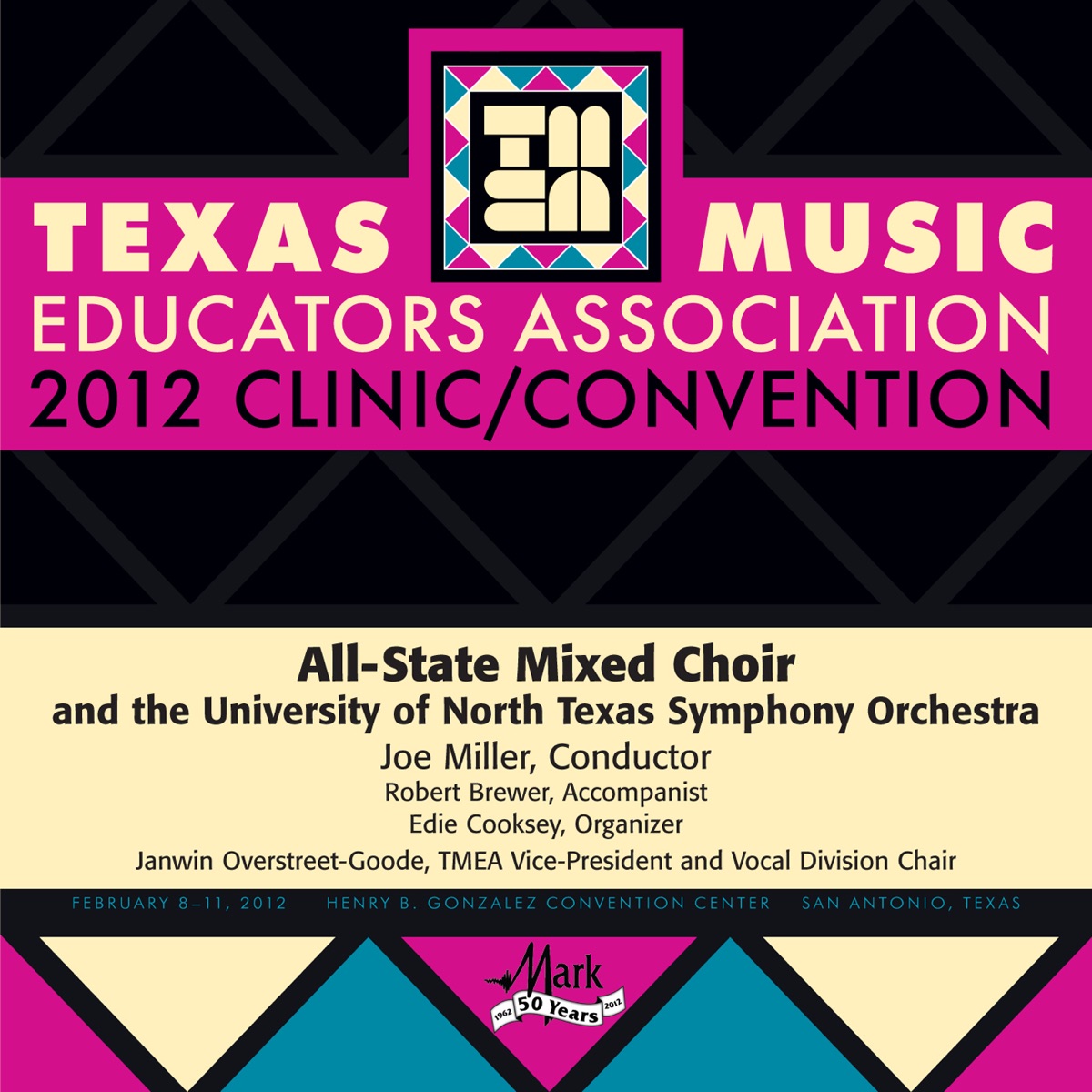 2012 Texas Music Educators Association (TMEA): All-State Mixed Choir With the University of North Texas Symphony Orchestra by Robert Brewer, Jo Scurlock-Dillard, Texas All-State Mixed Choir, University of North Texas Symphony Orchestra & Joe Miller album cover