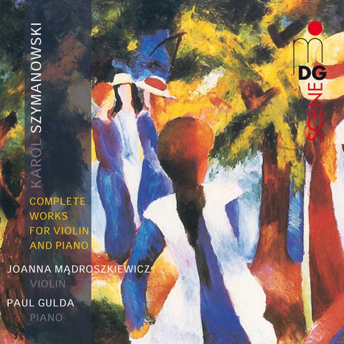 Szymanowski: Complete Works for Violin and Piano by Joanna Madroszkiewicz & Paul Gulda album cover