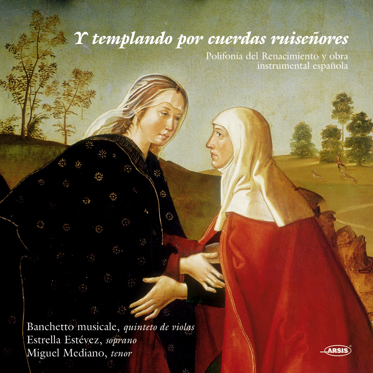 Y Templando por Cuerdas Ruiseñores by Pere Ros, Banchetto Musicale, Estrella Estévez & Miguel Mediano album cover
