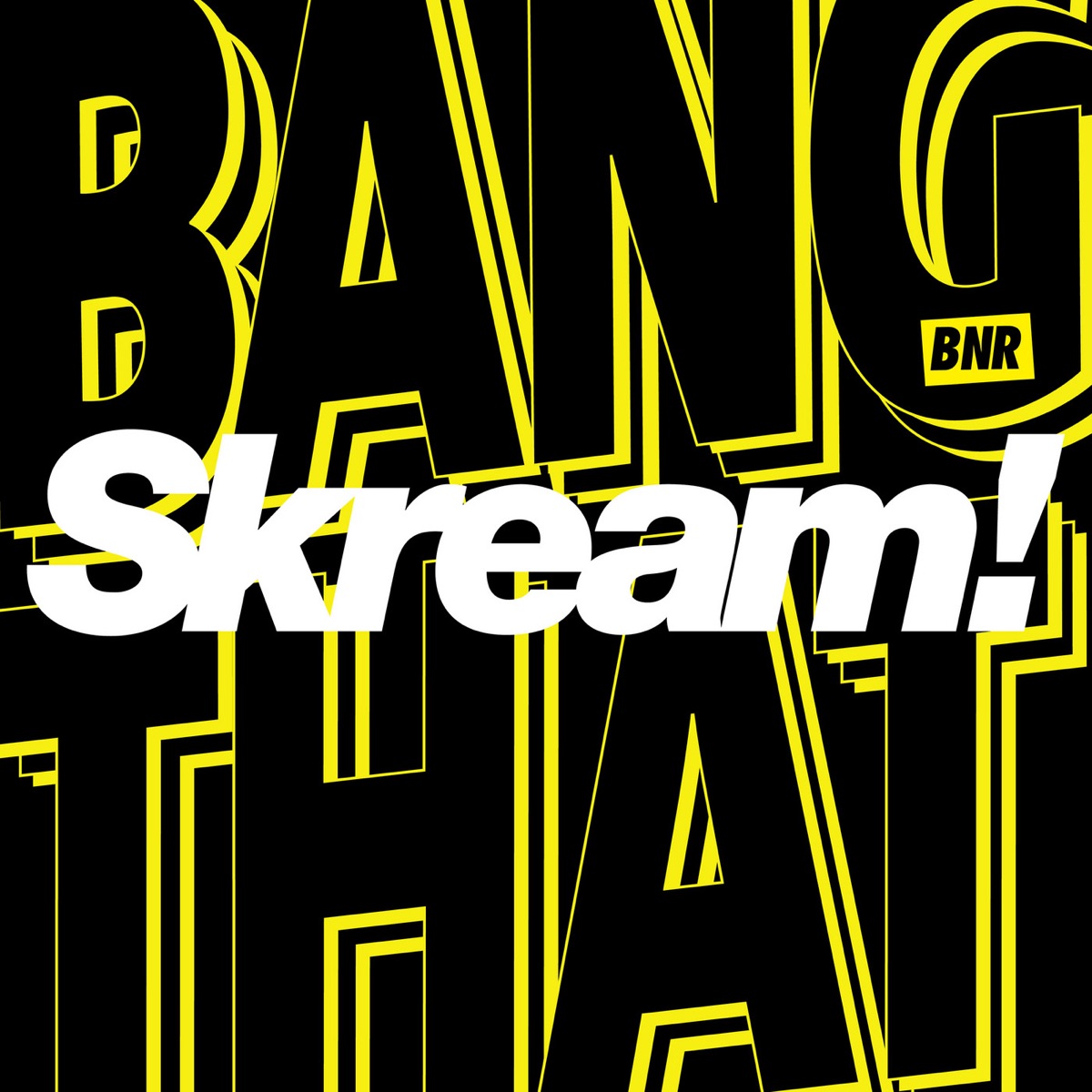 Bang That - Single by Skream album cover