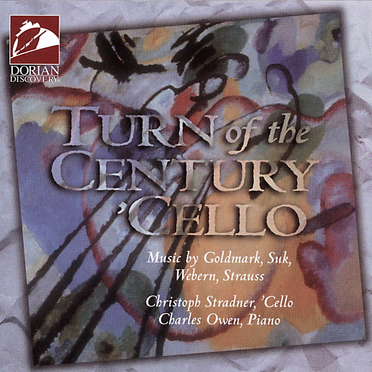 Cello Recital: Stradner, Christoph - Goldmark, K. - Suk, J. - Webern, A. - Strauss, R. (Turn of the Century Cello) by Charles Owen & Christoph Stradner album cover