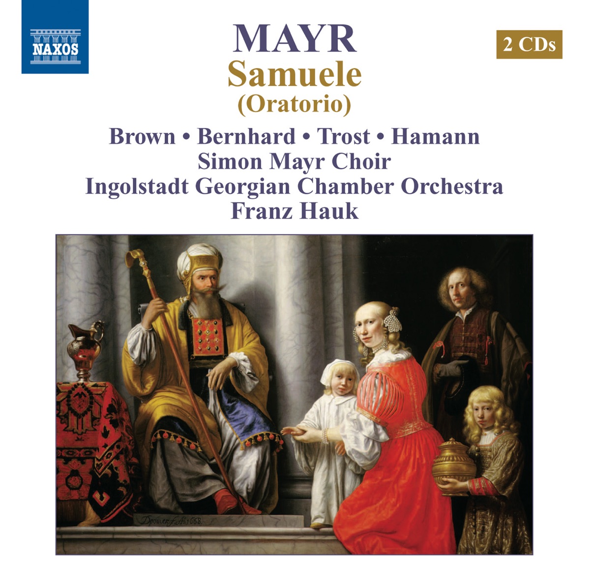Mayr: Samuele [Oratorio] by Franz Hauk, Jens Hamann, Simon Mayr Choir, Andrea Lauren Brown, Susanne Bernhard, Rainer Trost & Georgisches Kammerorchester Ingolstadt album cover