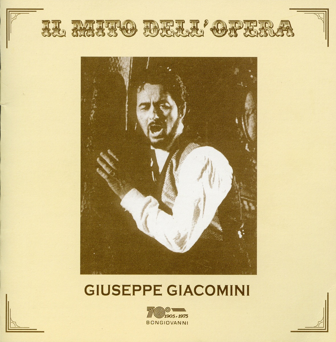 Il Mito Dell'opera: Giuseppe Giacomini (Recorded 1969 - 1996) by Giuseppe Giacomini album cover
