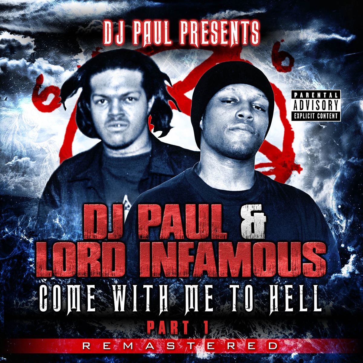 Come with Me to Hell: Part 1 (Remastered) by DJ Paul & Lord Infamous album cover