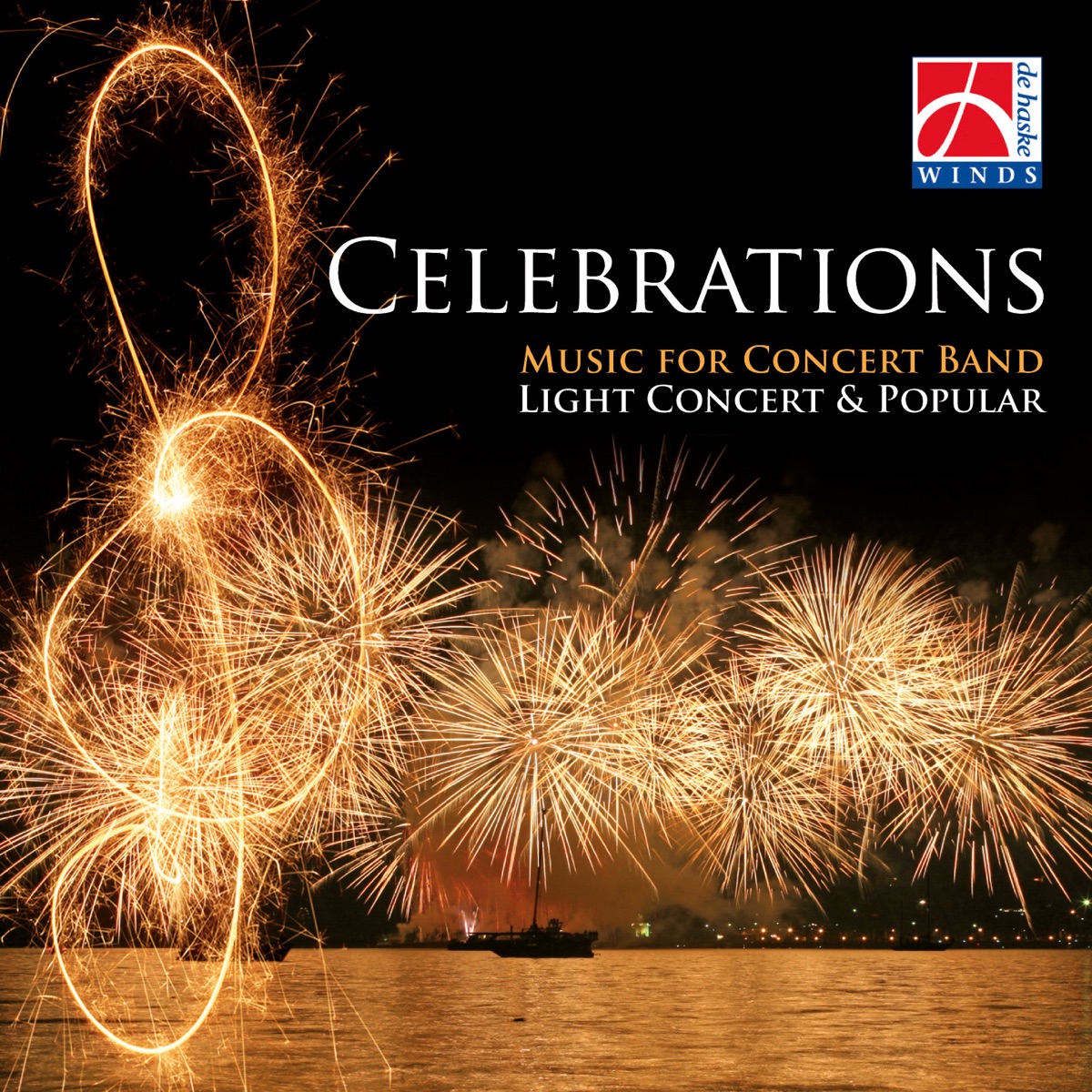 Celebrations by The Royal Netherlands Army Band 'Johan Willem Friso', Jan de Haan, The Northern Winds, Gert Jansen, XBY Concert band, Dennis Mycroft, Deutsche Bläserphilharmonie, Walter Ratzek, Arnold Span, The Slovenian Police Band, Peter Kleine Schaars, Royal Scottish Academy of Music and Drama Wind Orchestra, Bryan Allen, The Concert Band of the German Armed Forces, Trompetterkorps der Cavalerie, The Midwest Winds & Jay Bocook album cover