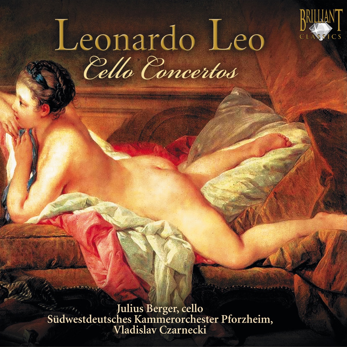 Leonardo: Cello Concertos by Julius Berger, Südwestdeutsches Kammerorchester Pforzheim & Vladislav Czarnecki album cover
