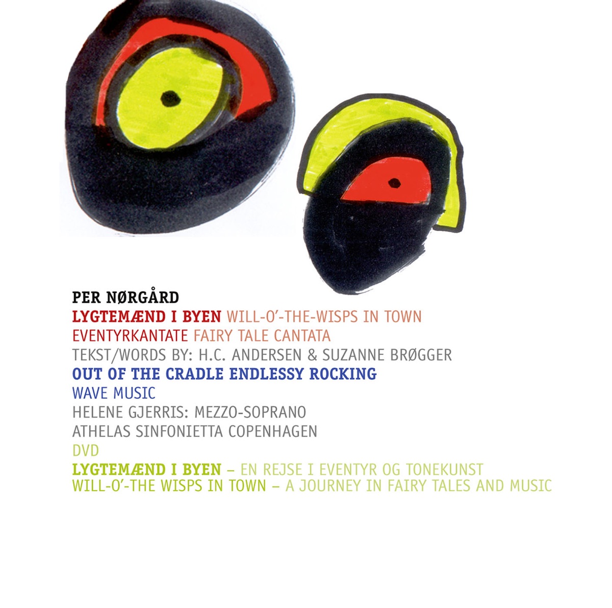 Norgard: Will-o'-the-Wisps in Town - Out of the Cradle Endlessly Rocking by Helene Gjerris & Athelas Sinfonietta Copenhagen album cover
