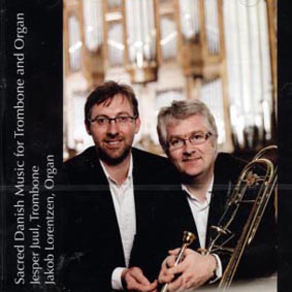 Jesper Juul & Jakob Lorentzen - Sacred Danish Music For Tromebone And Organ by Jakob Lorentzen & Jesper Juul album cover