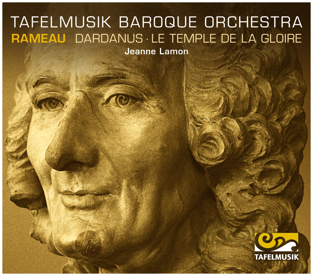 Rameau: Dardanus & Le temple de la gloire by Tafelmusik & Jeanne Lamon album cover