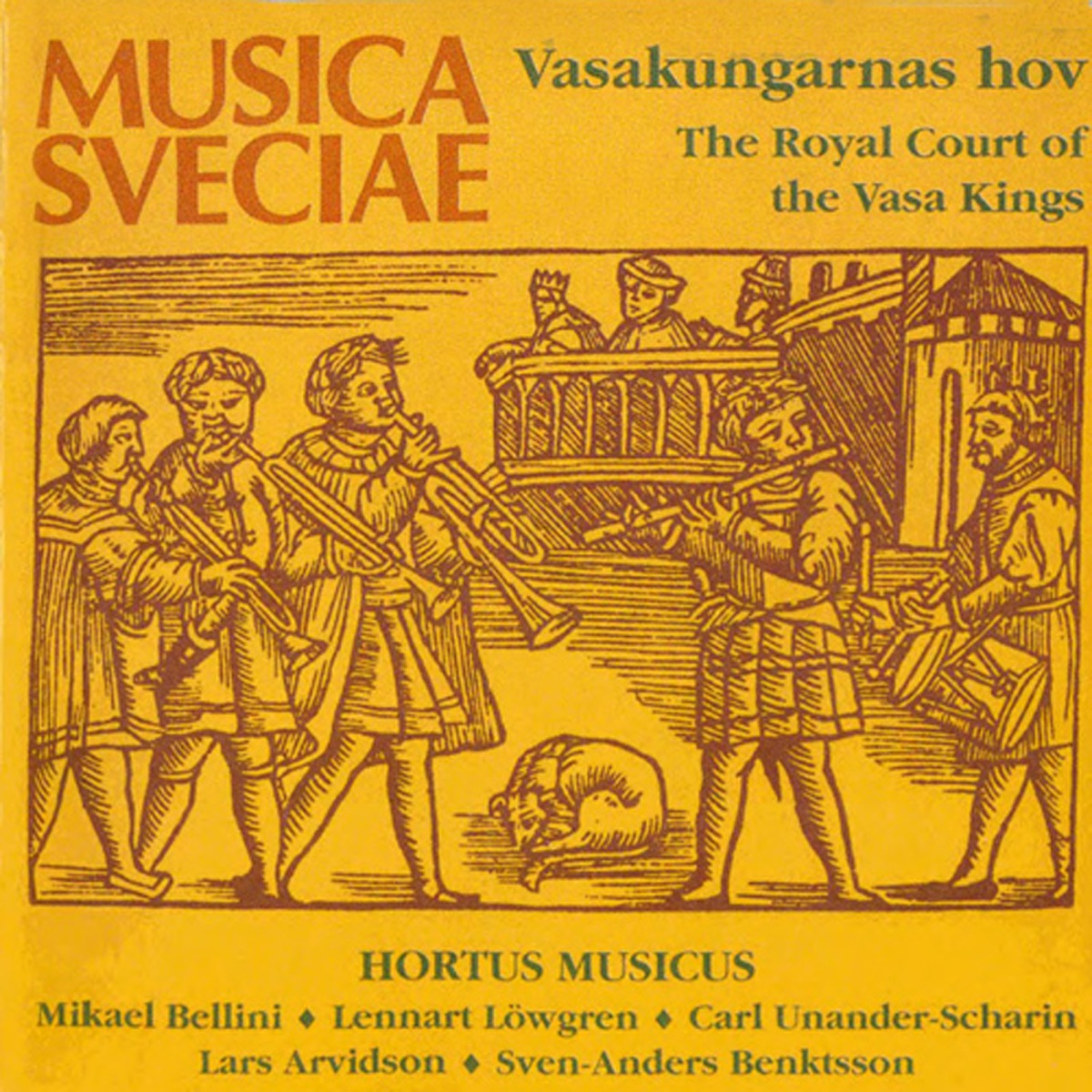 Vasakungarnas hov - the Royal Court of the Vasa Kings by Andres Mustonen, Hortus Musicus, Jaan Ander, Joosep Vahermagi, Riho Ridbeck, Carl Unander-Scharin, Sven-Anders Benktsson, Lennart Lowgren, Mikael Bellini, Lars Arvidson, Sven Aberg & Imbi Tarum album cover