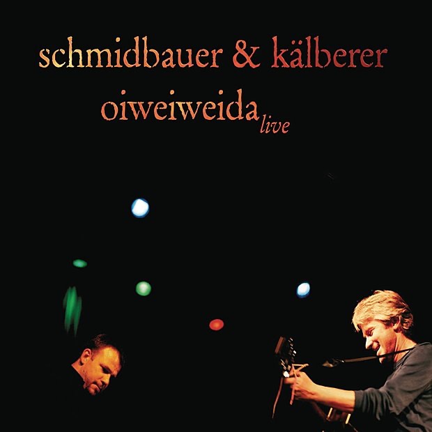 Oiweiweida by Schmidbauer & Kälberer album cover