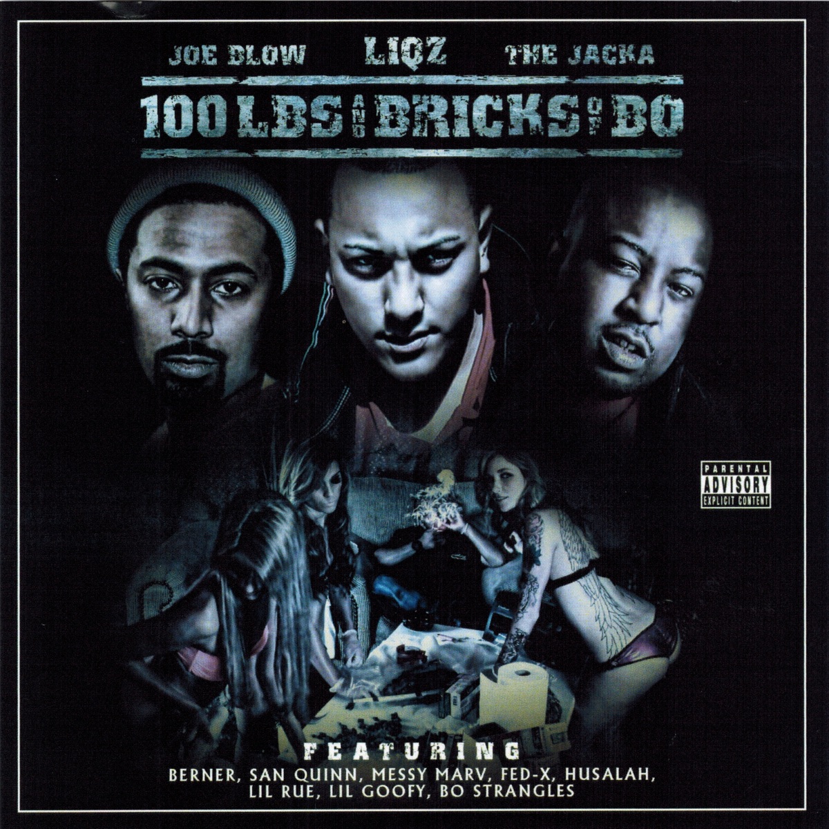 100 Lbs and Bricks of Bo by Joe Blow, Liqz & The Jacka album cover