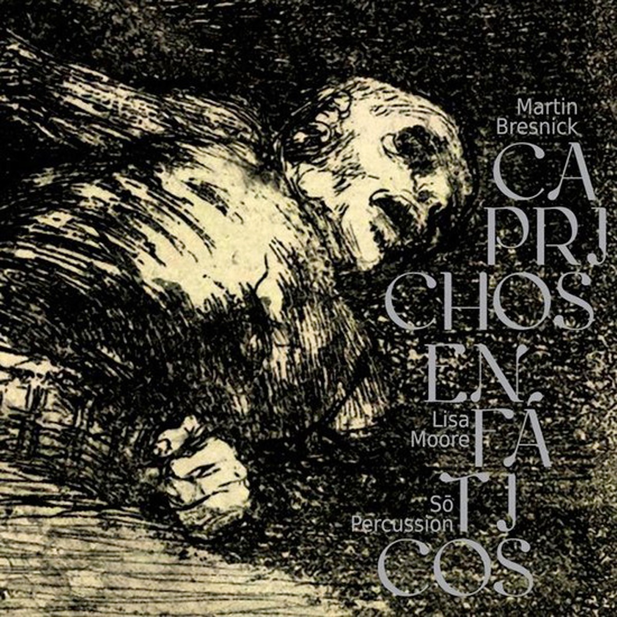 Bresnick: Caprichos Enfaticos by Lisa Moore & Sō Percussion album cover