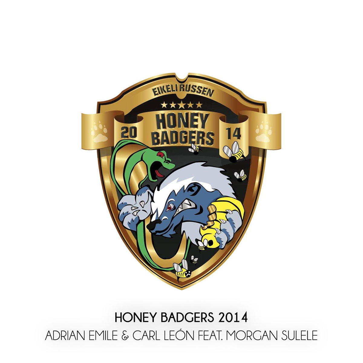 Honey Badgers 2014 (feat. Morgan Sulele) - Single by Adrian Emile & Carl León album cover