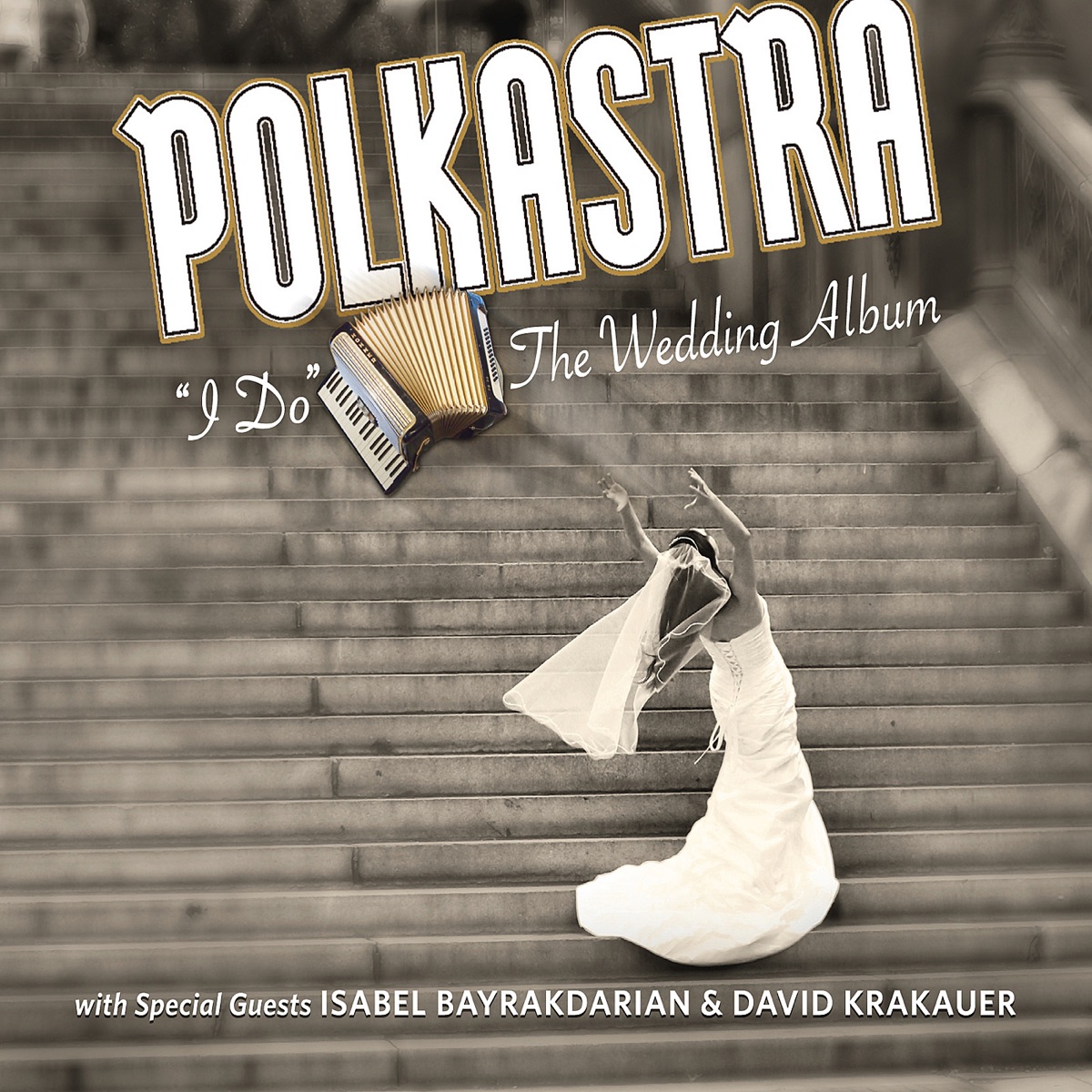 "I Do": The Wedding Album by Polkastra album cover