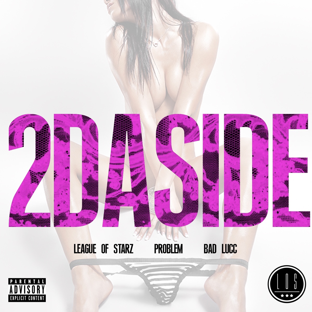 2DaSide (feat. Problem & Bad Lucc) - Single by League Of Starz album cover