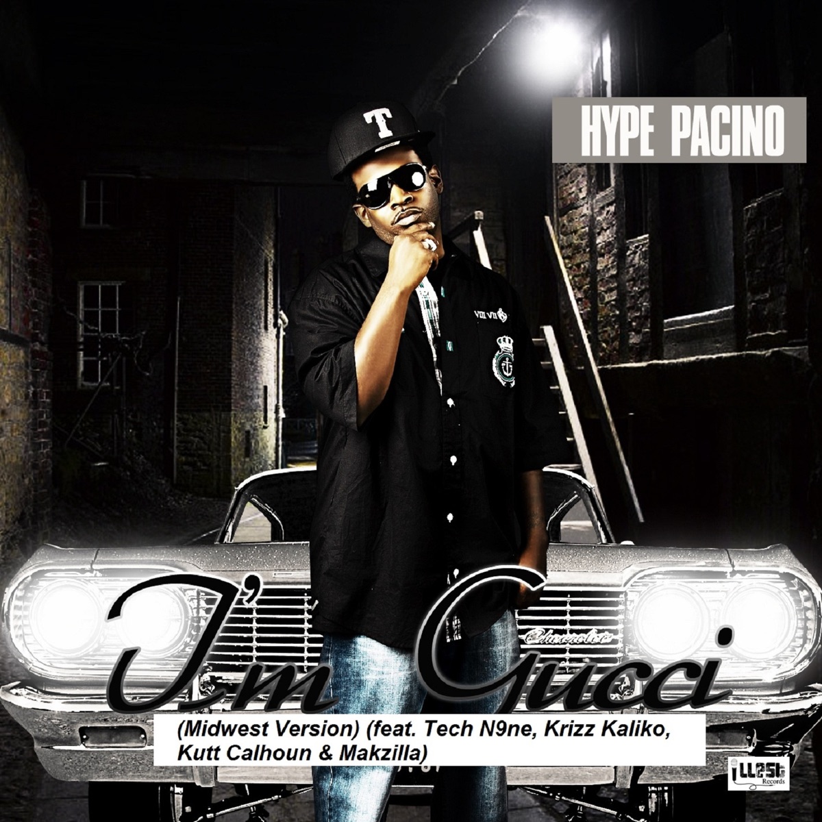 I'm Gucci (Midwest Version) [feat. Tech N9ne, Krizz Kaliko, Kutt Calhoun & Makzilla] - Single by Hype Pacino album cover