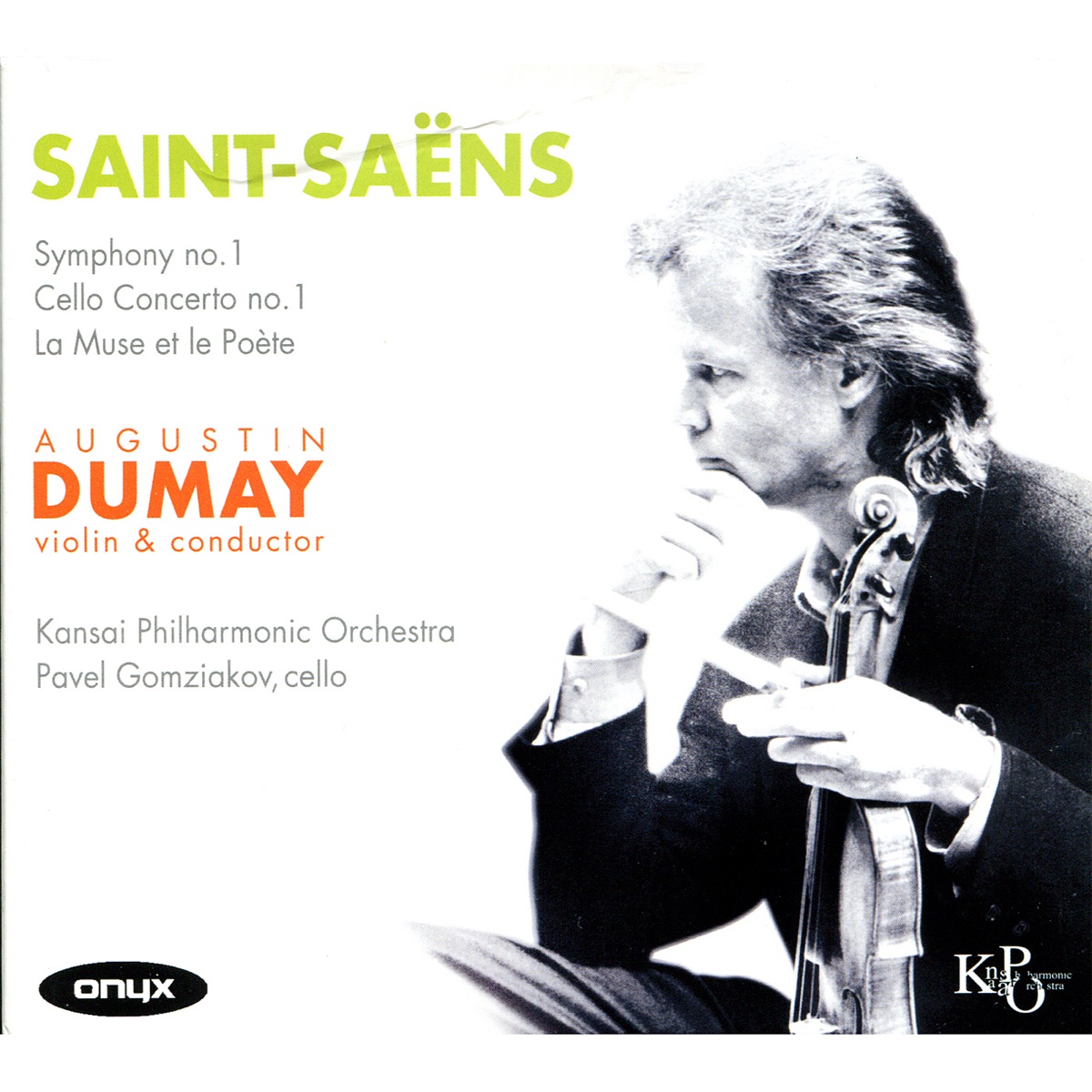 Saint-Saëns: Symphony No. 1 & Cello Concerto No. 1 by Augustin Dumay, Pavel Gomziakov & Kansai Philharmonic Orchestra album cover