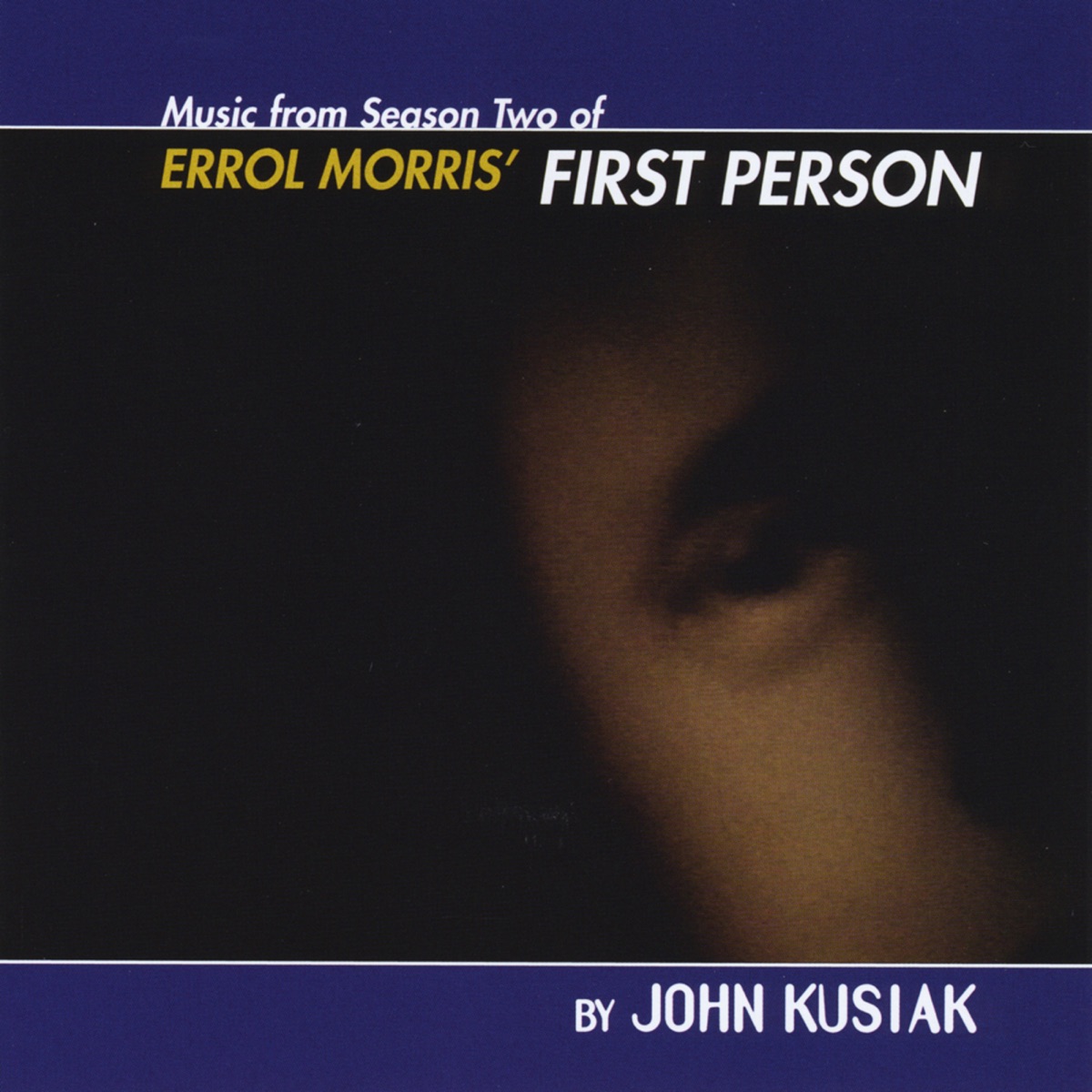 Music for Errol Morris' First Person Season Two by John Kusiak album cover