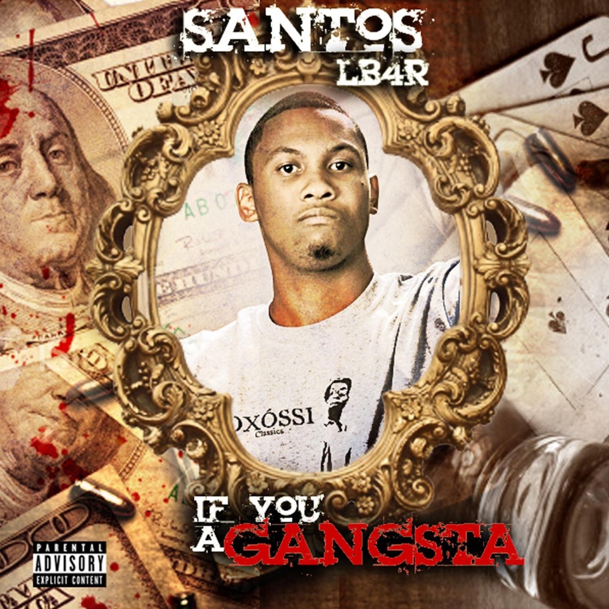 If You a Gangsta (Gangsta Anthem) - Single by Santos Lb4r album cover