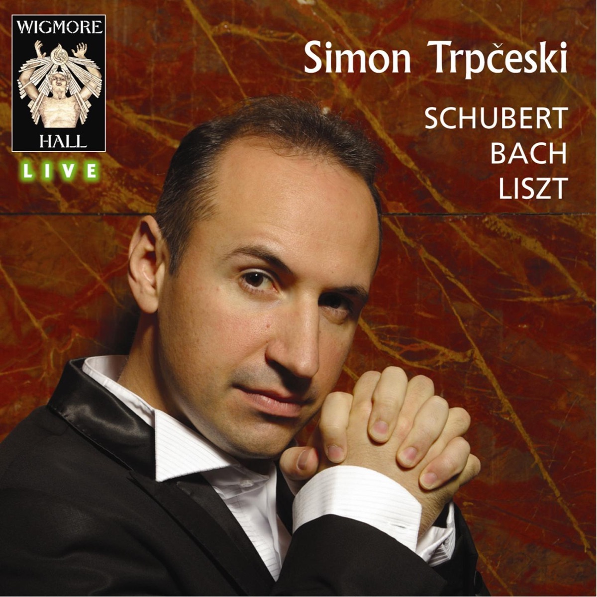 Schubert, Bach & Liszt: Works for Piano (Live) by Simon Trpčeski album cover