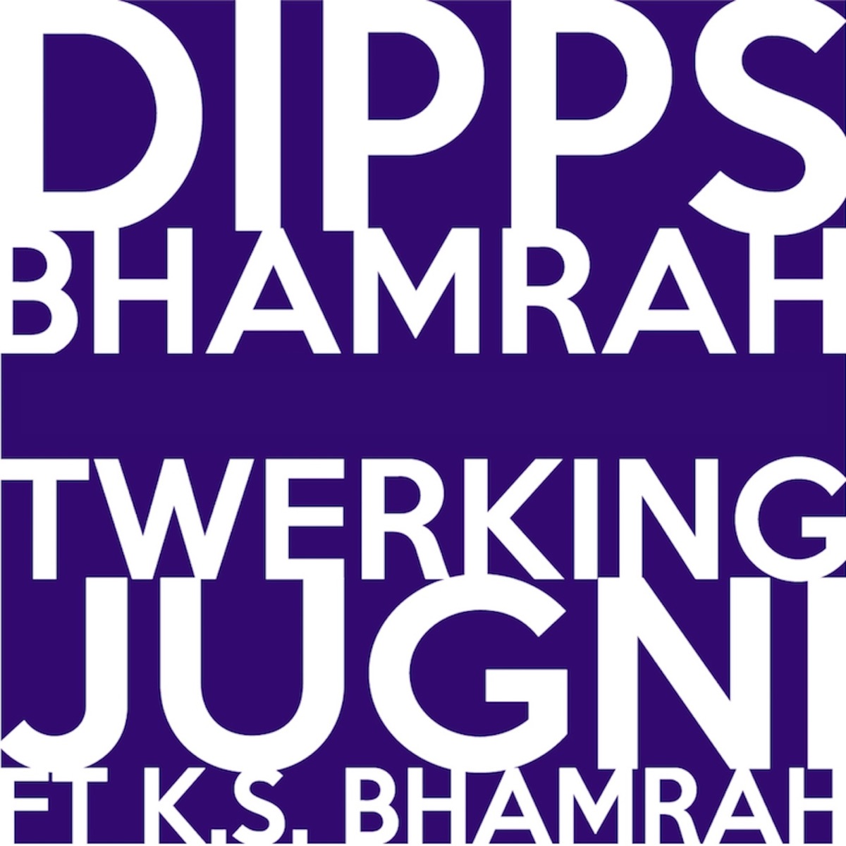 Twerking Jugni - Single by Dipps Bhamrah album cover