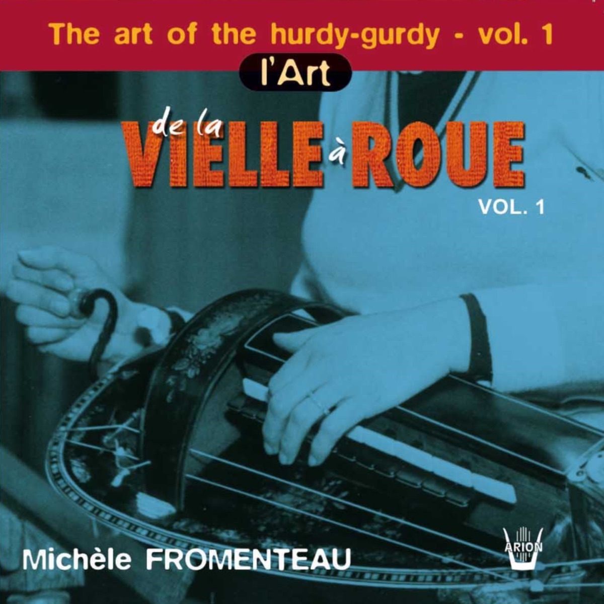 L'art de la vielle à roue, vol. 1 by Orchestre Roger Cotte, Roger Cotte & Michèle Fromenteau album cover