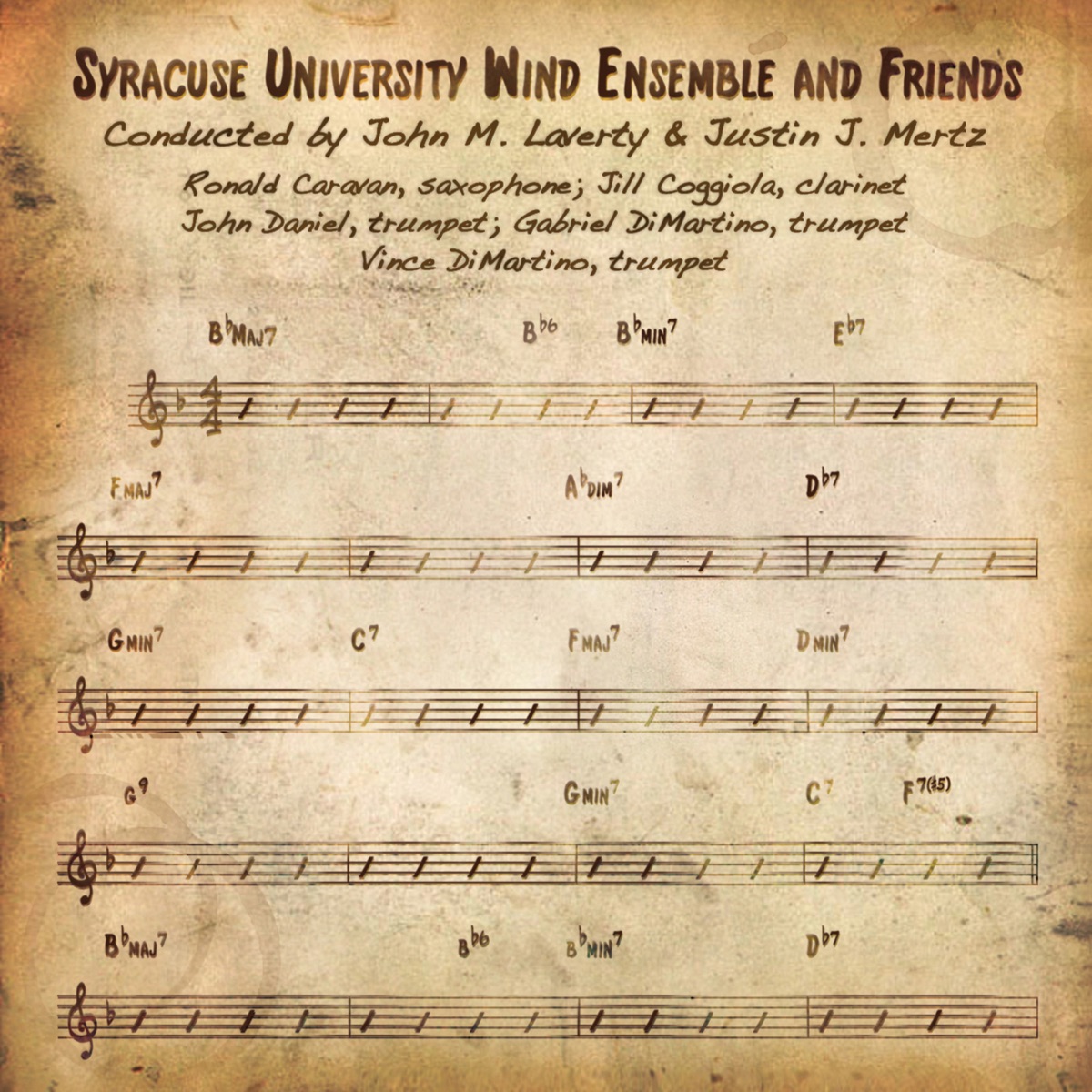 Syracuse University Wind Ensemble and Friends by Syracuse University Wind Ensemble, John Daniel, John M. Laverty, Gabriel DiMartino, Jill Coggiola, Ron Caravan & Justin J. Mertz album cover