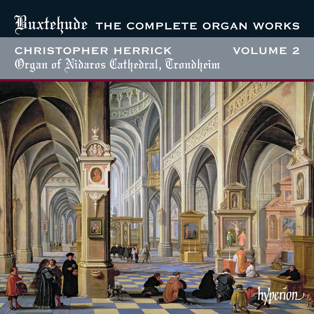 Buxtehude: The Complete Organ Works, Vol. 2 – Nidaros Cathedral, Trondheim by Christopher Herrick album cover
