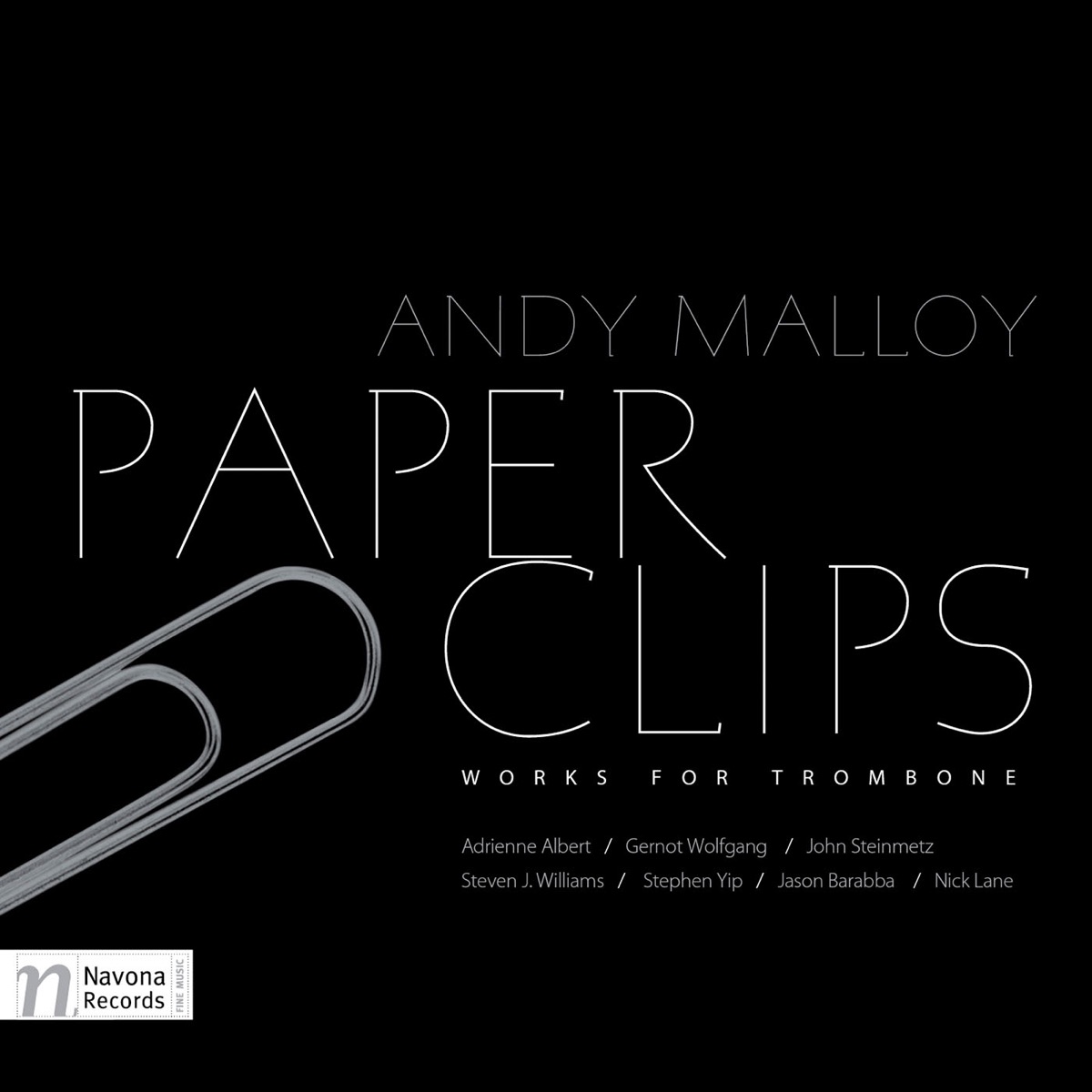Paper Clips: Works for Trombone by Karolina Rojahn, Andy Malloy & Anonymous album cover