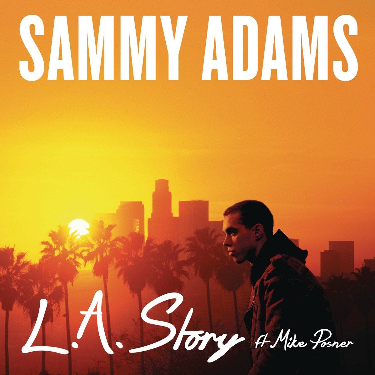 L.A. Story (feat. Mike Posner) - Single by Sammy Adams album cover