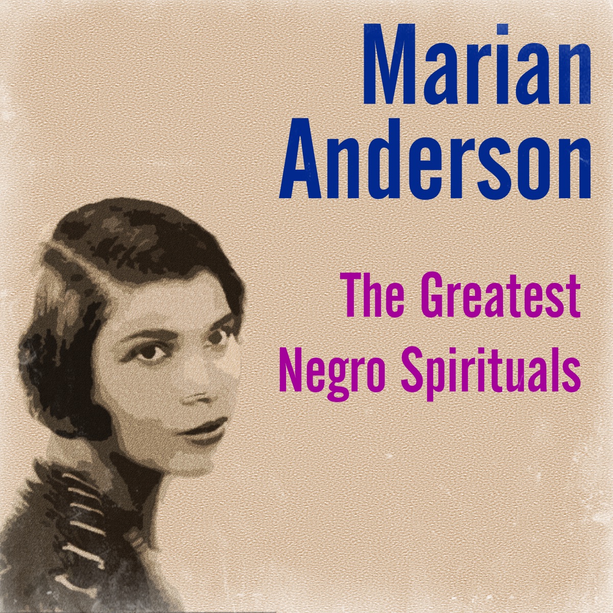 The Greatest Negro Spirituals (feat. Kosti Vehanen & Franz Rupp) by Marian Anderson album cover