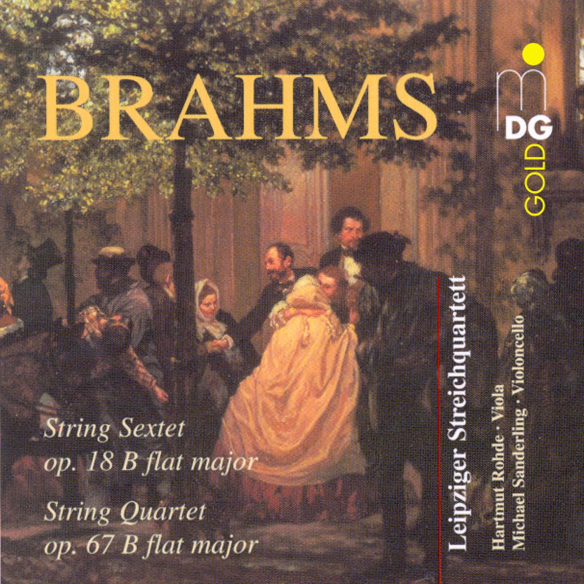 Brahms: String Sextet, Op. 18 in B Flat Minor & String Quartet, Op. 67 in B Flat Major by Leipziger Streichquartett, Hartmut Rohde & Michael Sanderling album cover
