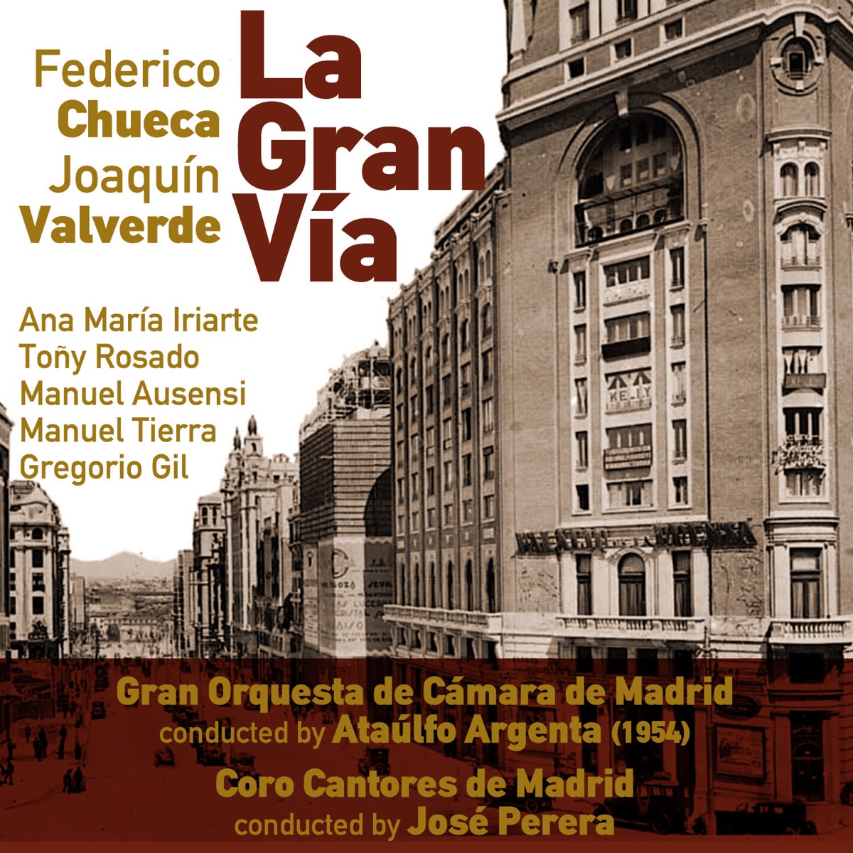 Federico Chueca, Joaquín Valverde: La Gran Vía (Zarzuela en Un Acto) [Recorded 1954] - EP by Orquesta de camara de Madrid, Coro Cantores de Madrid, Ataulfo Argenta, José Perera & Ana María Iriarte album cover