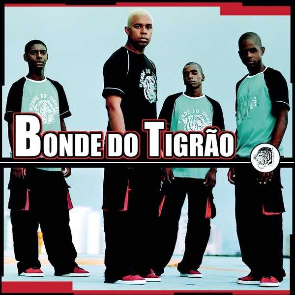 Bonde Do Tigrão by Bonde do Tigrão album cover