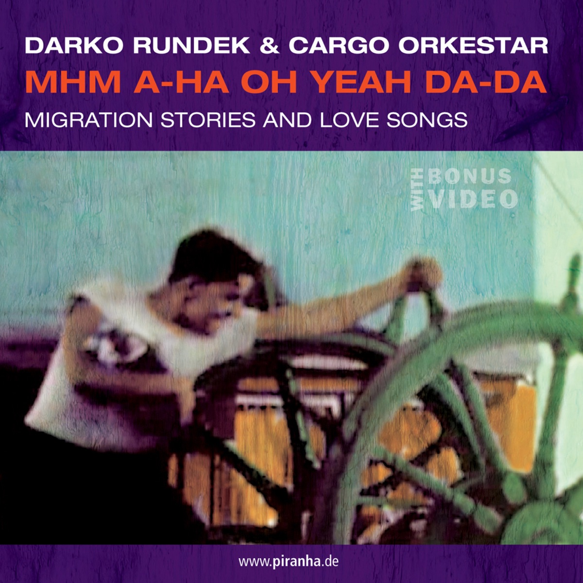 Mhm a-ha Oh Yeah Da-Da (Bonus Version) by Darko Rundek & Cargo Orkestar album cover