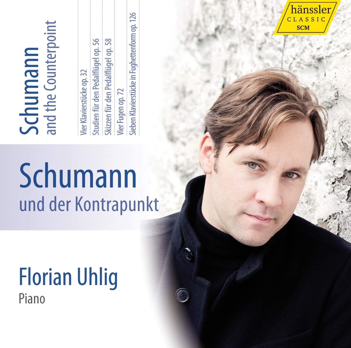 Schumann: Complete Piano Works, Vol. 7 – Schumann and the Counterpoint by Florian Uhlig album cover